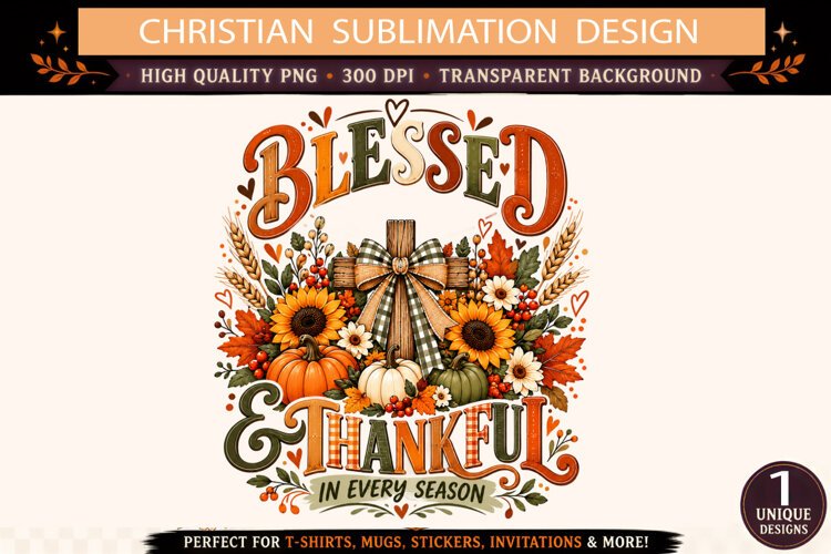 Blessed and Thankful PNG, Christian Fall Sublimation Design, example image 1