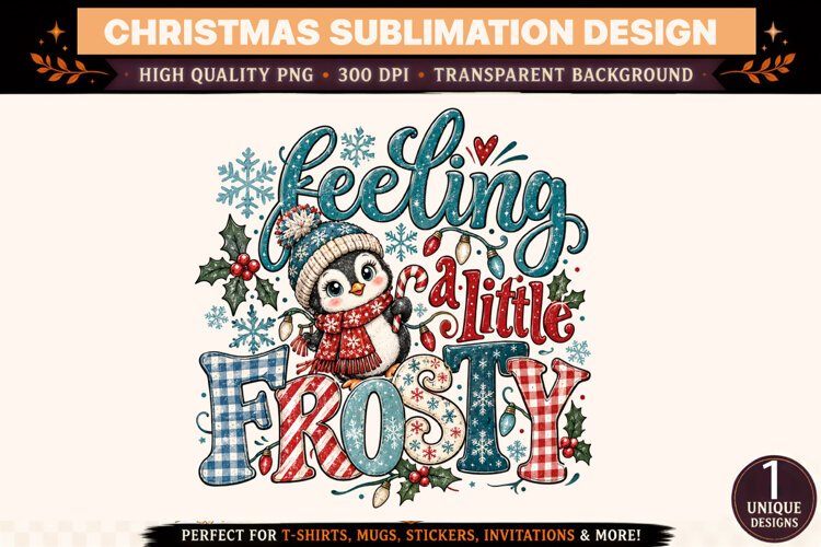 Feeling a Little Frosty PNG, Cute Penguin Christmas Sublimat example image 1