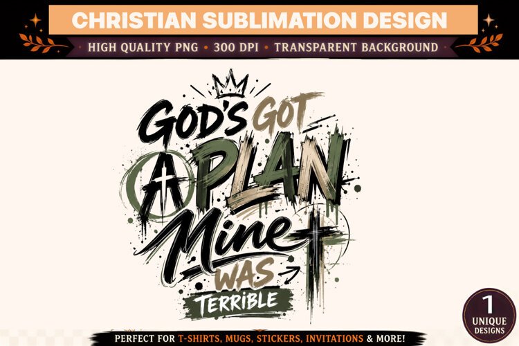 God's Got a Plan Mine Was Terrible PNG, Christian Faith Subl example image 1