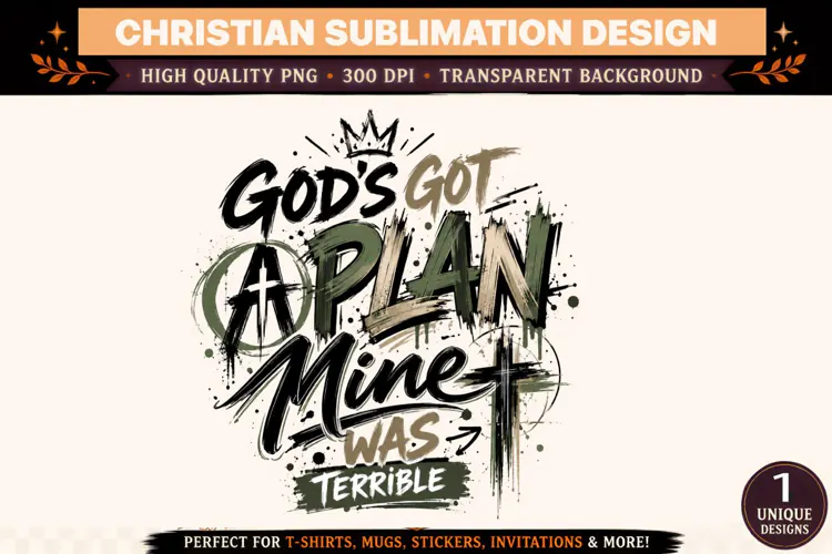God's Got a Plan Mine Was Terrible PNG, Christian Faith Subl