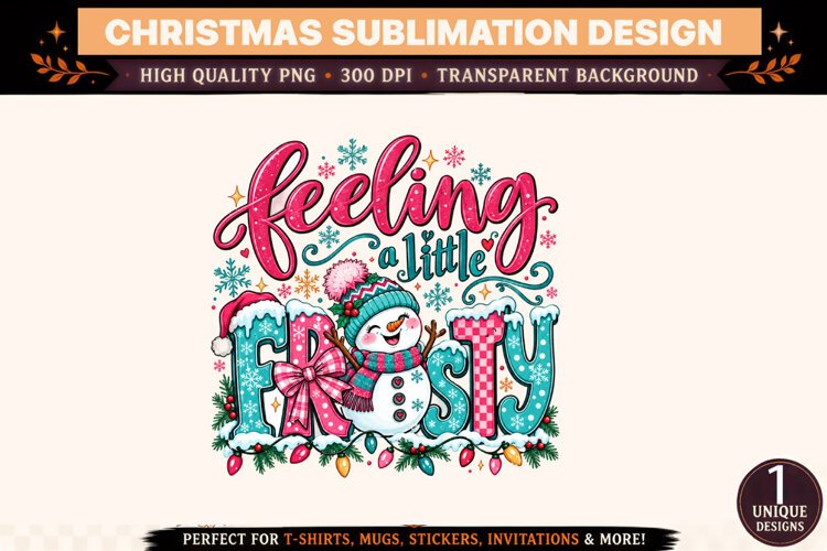 Feeling a Little Frosty PNG, Christmas Sublimation Design, C example image 1