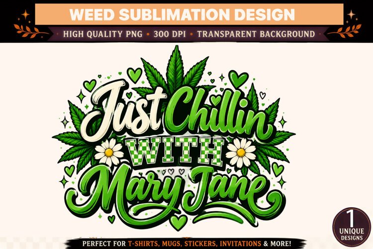 Just Chillin With Mary Jane PNG, Cannabis Sublimation Design example image 1