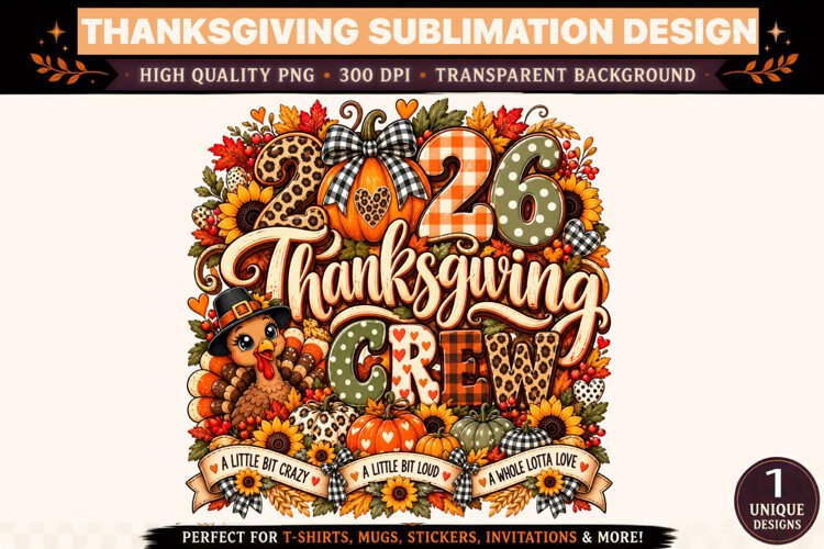 2026 Thanksgiving Crew PNG, Funny Thanksgiving Turkey Sublim example image 1