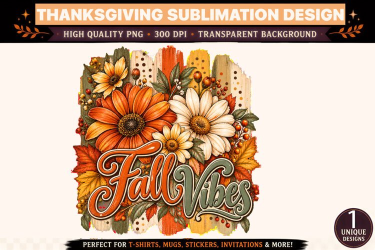 Fall Vibes PNG, Autumn Flower Sublimation Design, Rustic Sun example image 1