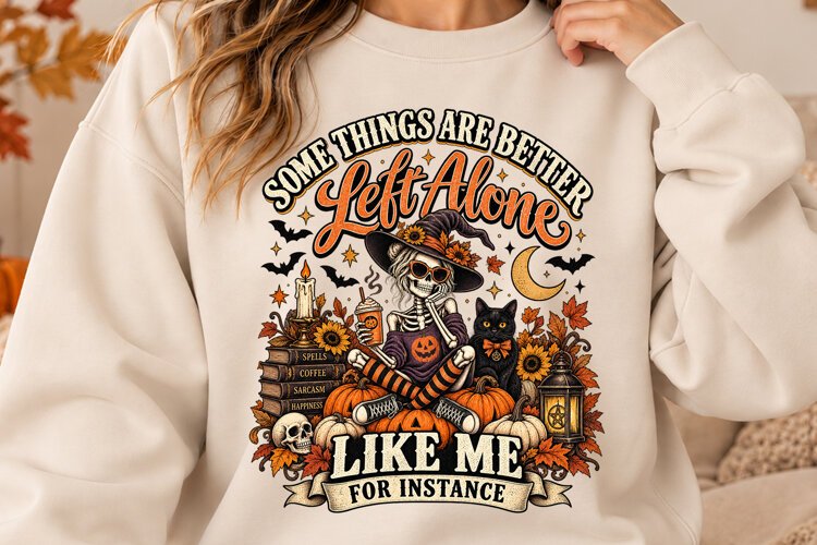 Some Things Are Better Left Alone Witch Halloween PNG