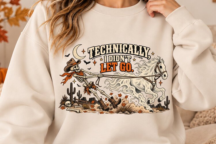Funny Cowboy Skeleton Halloween Didn't Let Go PNG