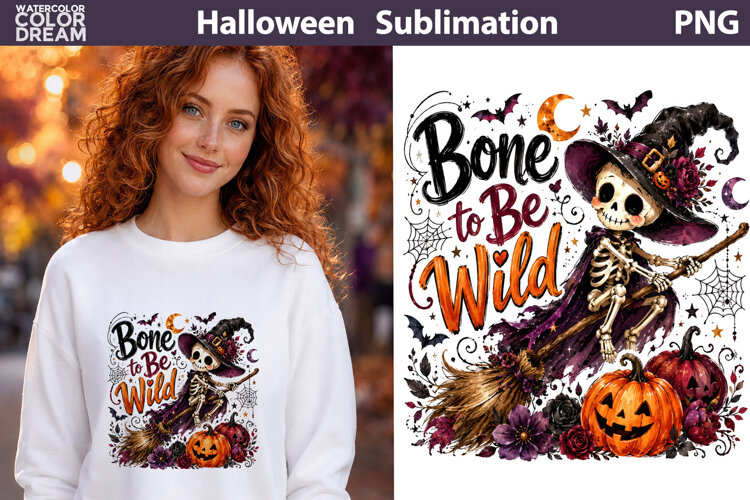 Bone to Be Wild Witch | Halloween Sublimation example image 1