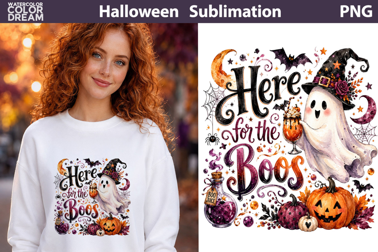Here For The Boos Quote | Halloween Sublimation Clipart