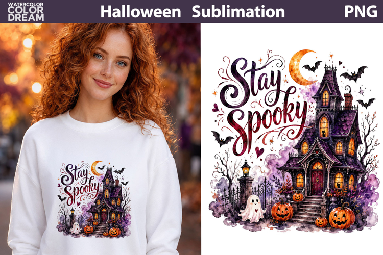 Stay Spooky Haunted House | Halloween Sublimation