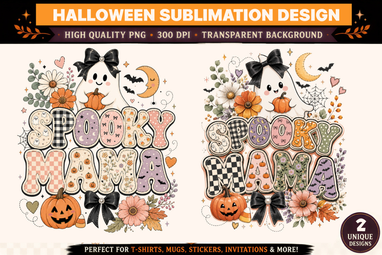 Spooky Mama Sublimation PNG | Cute Ghost Pumpkin Halloween
