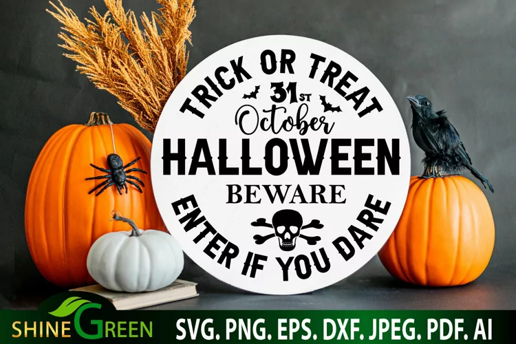 Halloween Round SVG - Trick or Treat Home Farmhouse Sign SVG