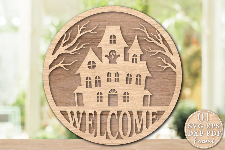 Halloween Welcome Sign SVG Haunted House Laser Cut