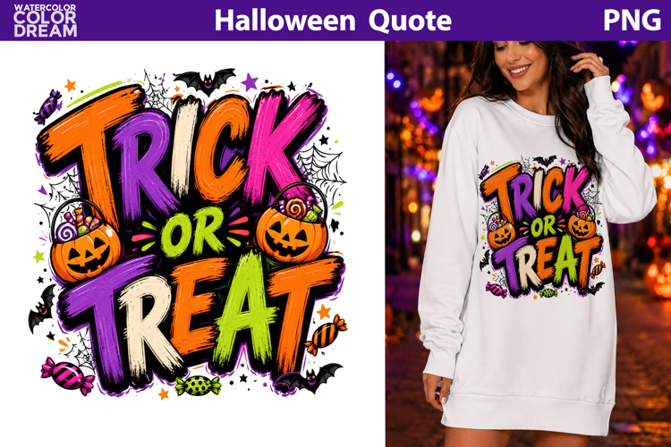 Trick Or Treat Quote | Colorful Halloween Sublimation