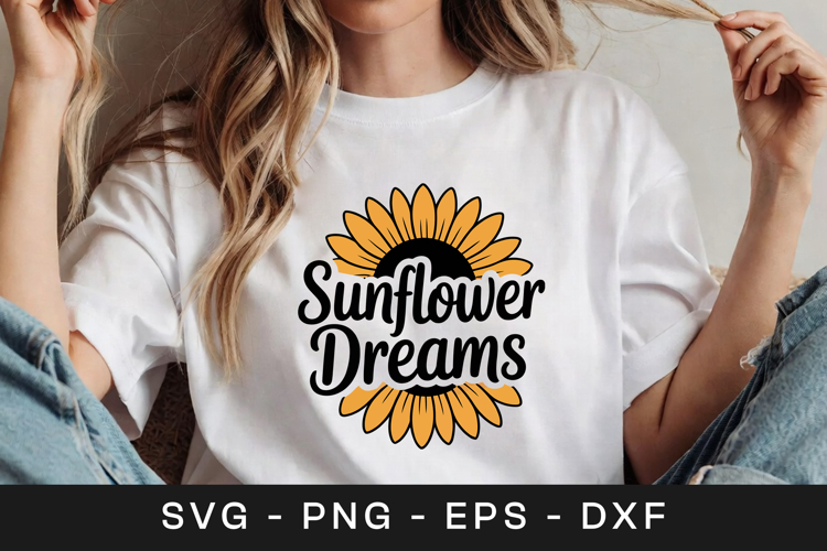 Sunflower Dreams Floral Inspirational SVG PNG