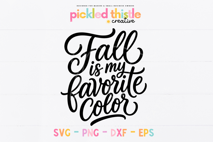 Fall Is My Favorite Color SVG, Autumn Quote Cut File
