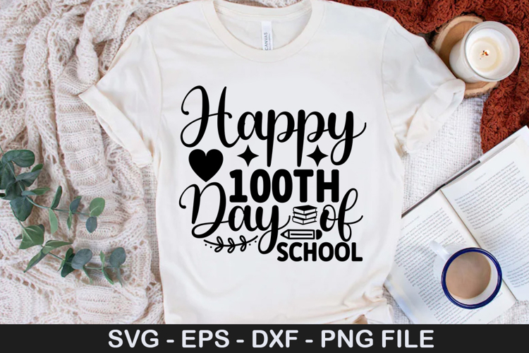 Happy 100th Day of School SVG - 100 Days Of School Design