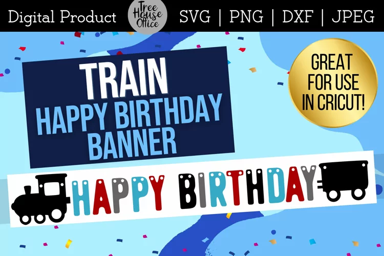 Happy Birthday Banner Train SVG, Railroad Birthday Party SVG