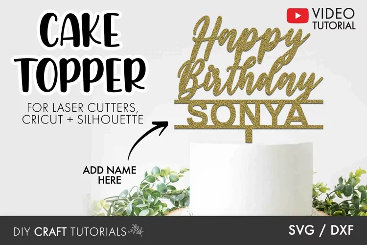 Custom Birthday Cake Topper SVG - add any name
