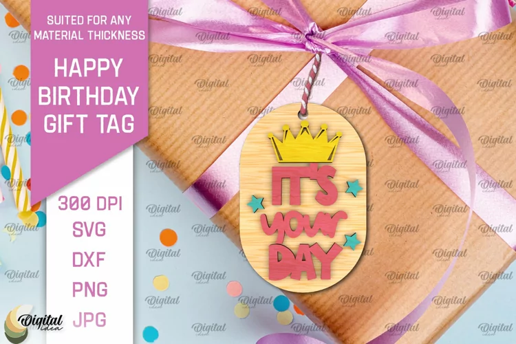 3D Happy Birthday Gift Tag Lasercut. It's your day SVG