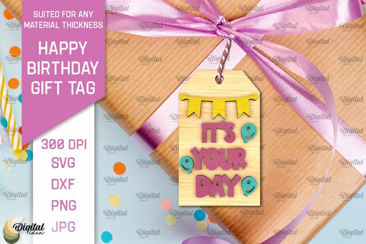 3D Happy Birthday Gift Tag Lasercut. It's your day SVG