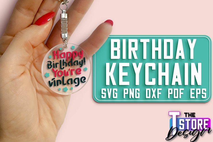 Birthday SVG Keychain Design | Birthday Quotes SVG Design