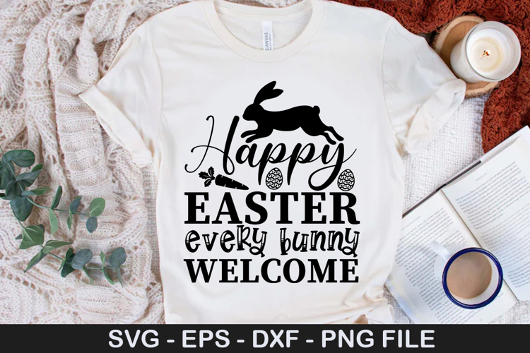 Happy Easter every bunny welcome - Easter SVG Design