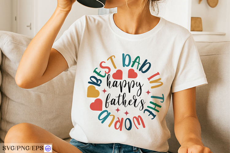 Happy Fathers Best Dad in the World SVG T-shirt Design