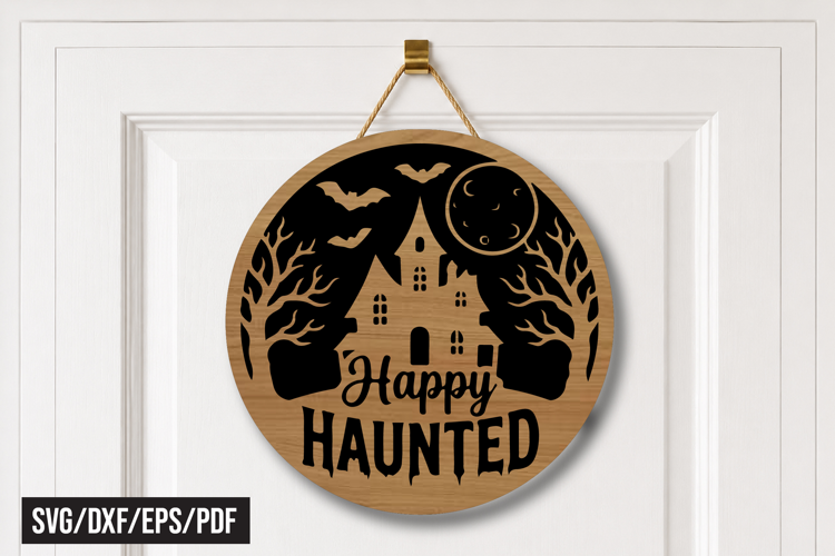 Happy Haunted House Round Door Hanger Laser Cut