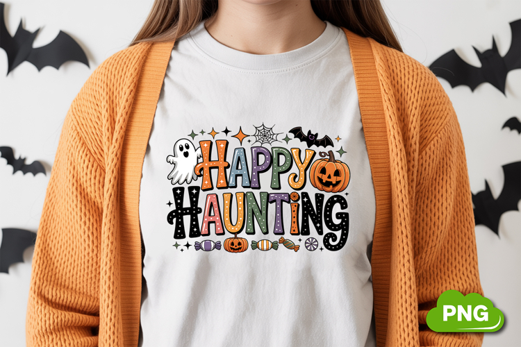 Happy Haunting PNG | Halloween Sublimation | Halloween PNG