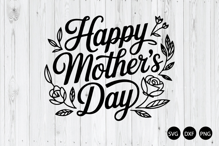 Happy Mother's Day SVGs Image 4