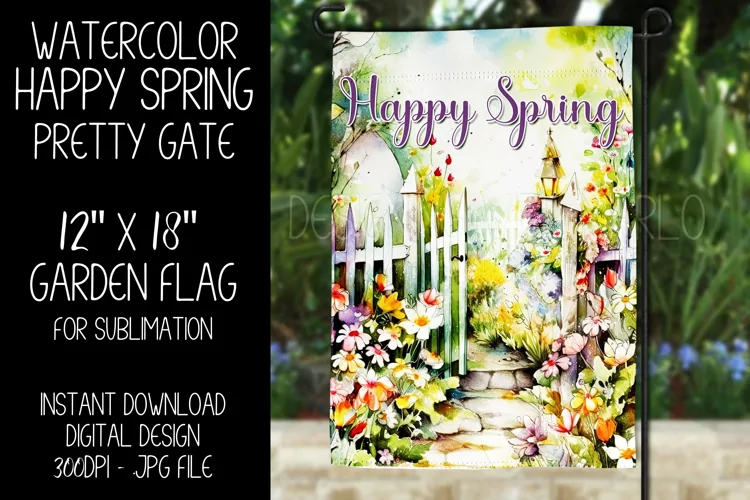 Happy Spring Garden Flag Sublimation Design, Pretty Gate d2