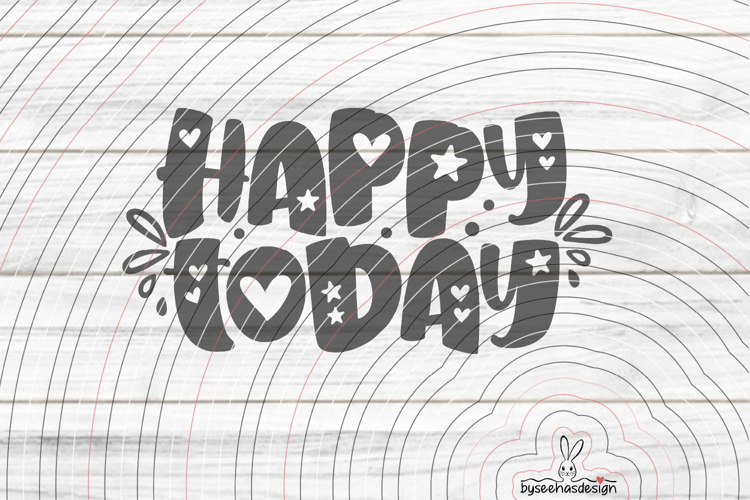happy today cutting file SVG DXF