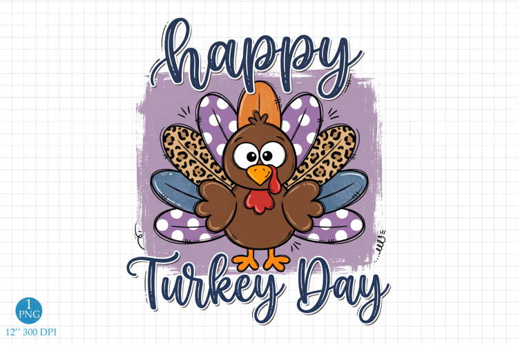 Happy Turkey Day PNG, Thanksgiving Sublimation