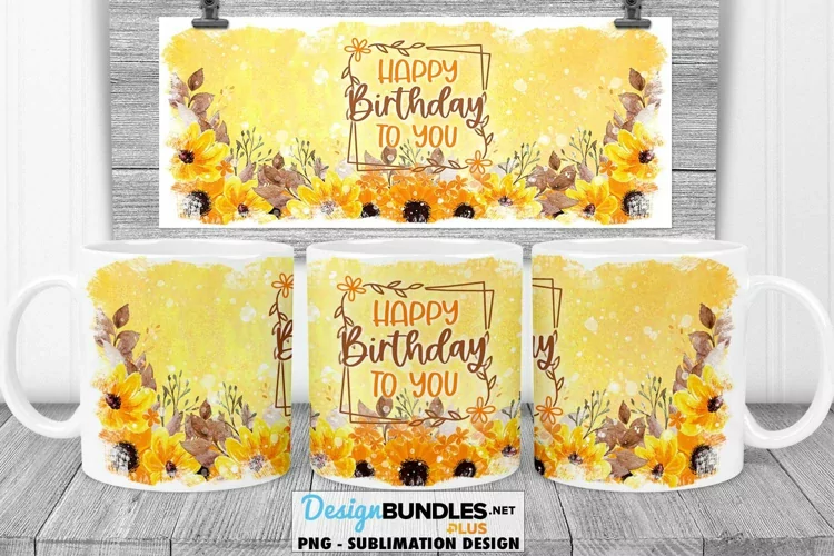 Birthday Fall Floral Sublimation Design for 11 & 15 oz Mug