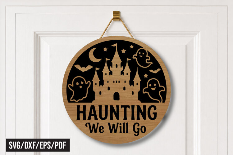 Haunting We Will Go Round Door Hanger Laser Cut example image 1