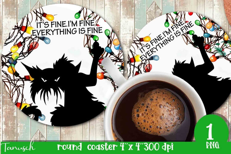 funny christmas round coaster Its fine, Im fine design