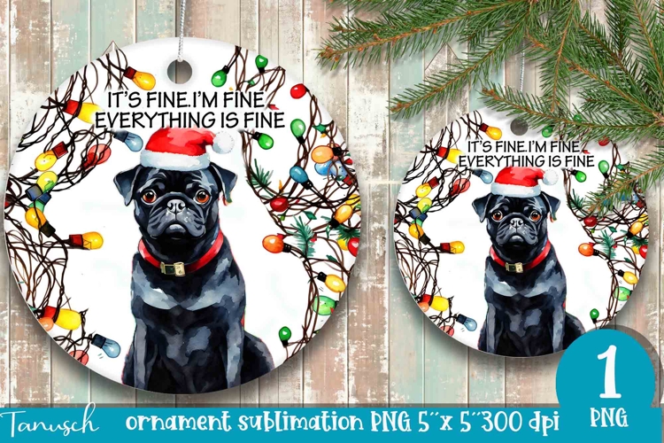 funny christmas ornament Its fine, Im fine design
