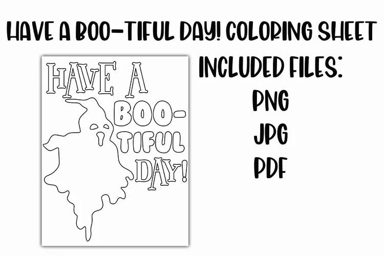 Have a Boo-Tiful Day Halloween Coloring Sheet for Kids