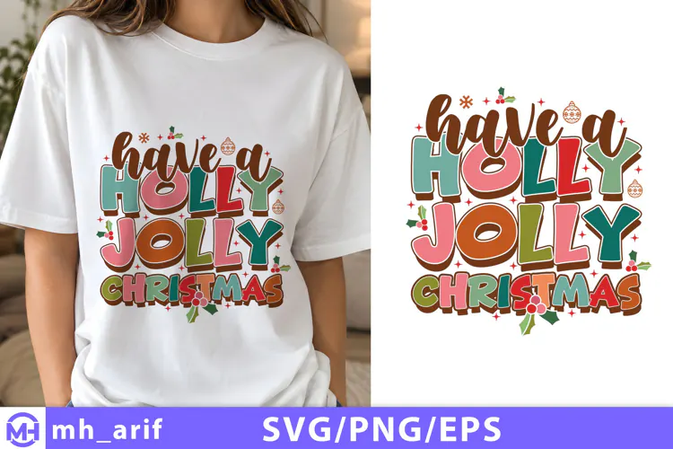 Have A Holly Jolly Christmas SVG PNG Retro Christmas Shirt