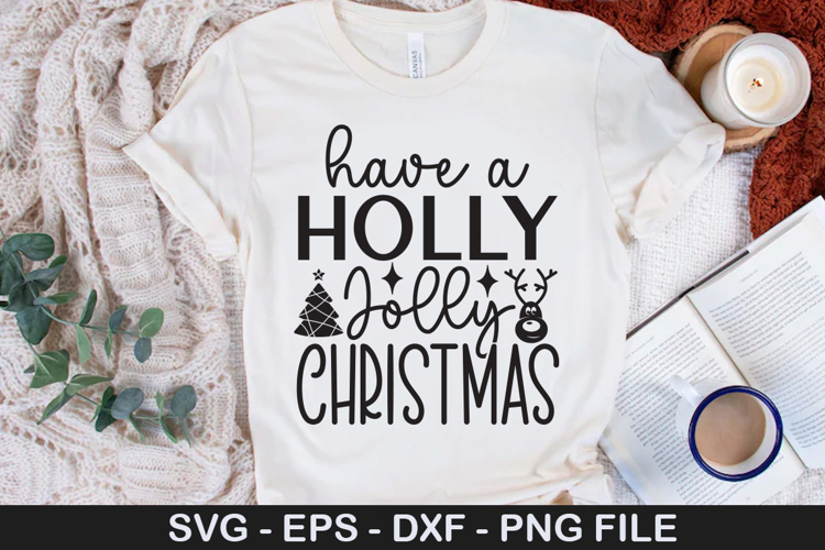 Have a Holly Jolly Christmas SVG - Christmas Design