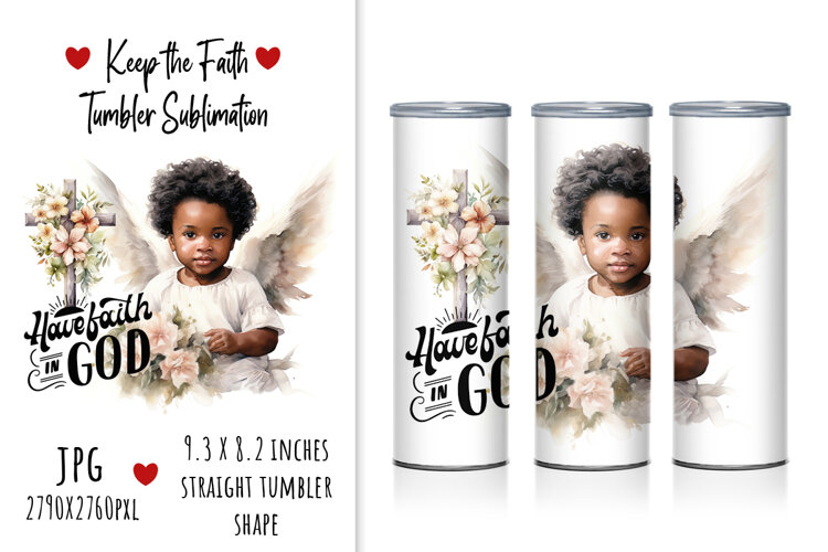 lettering, quotes, floral, church, religious, christian, faith, sublimation, tumbler design, tumbler sublimation, god bless you, keep the faith, watercolor, illustration