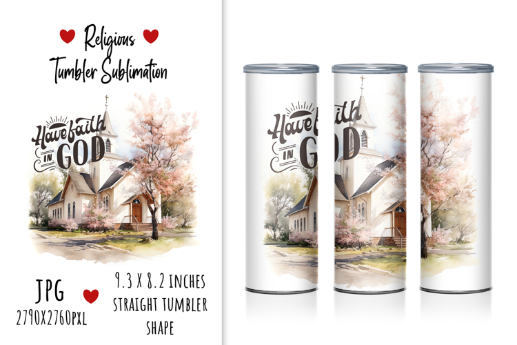 "Have Faith in God" Tumbler Design