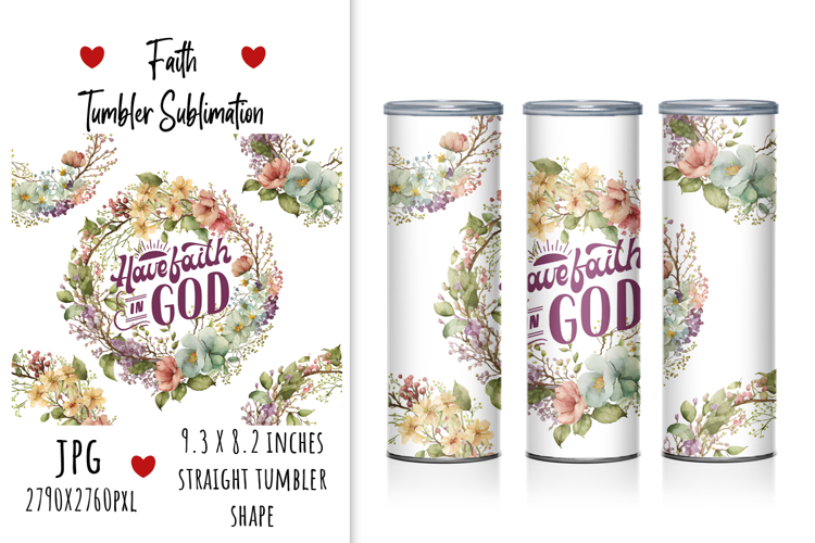 "Have Faith in God" Tumbler Design