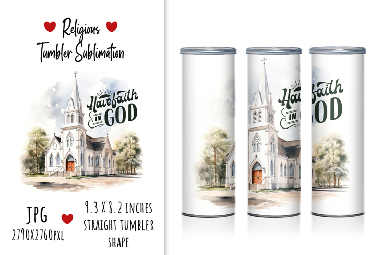 "Have Faith in God" Watercolour Tumbler Design