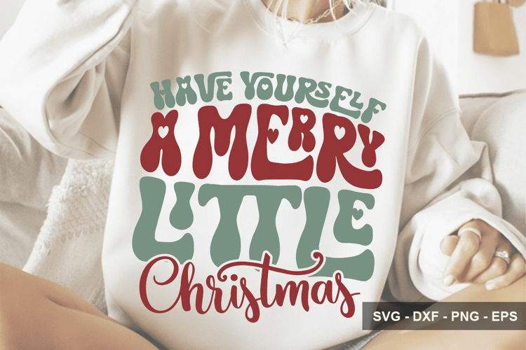 Have Yourself A Merry Little Christmas - Christmas Design