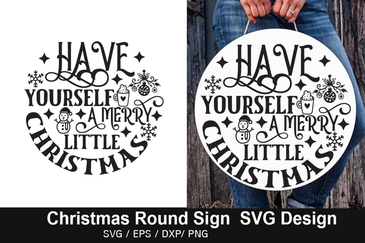 Have yourself a merry SVG - Christmas Round Sign Design