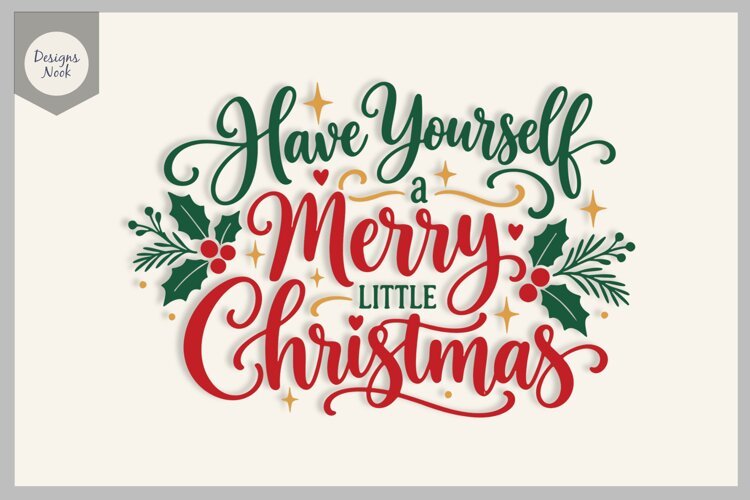 Have Yourself a Merry Little Christmas SVG, Christmas Quote example image 1