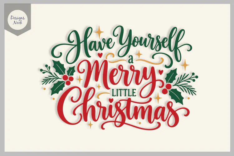 Have Yourself a Merry Little Christmas SVG, Christmas Quote