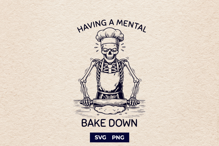 Mental Bake Down Skeleton Baker SVG Funny Baking Design