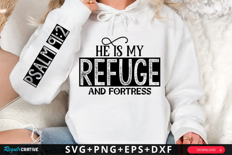 He Is My Refuge And Fortress Sleeve SVG Design